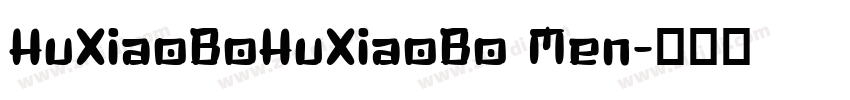 HuXiaoBoHuXiaoBo Men字体转换